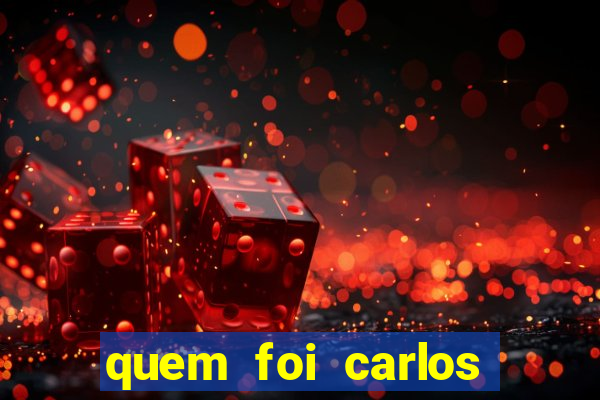 quem foi carlos eduardo fortuna